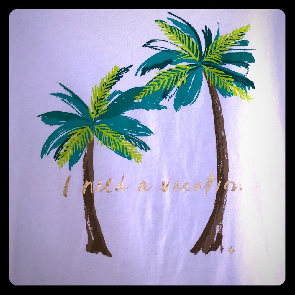 Kate Spade “I Need a Vacation” Soft Tee